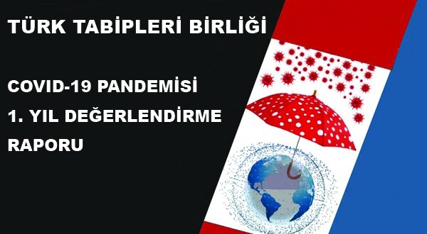 TTB COVID-19 Pandemisi 1. Yıl Değerlendirme Raporu Yayımlandı