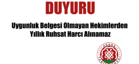 Uygunluk Belgesi Olmayan Hekimlerden Yıllık Ruhsat Harcı Alınamaz