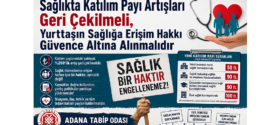 Sağlıkta Katılım Payı Artışları Geri Çekilmeli, Yurttaşın Sağlığa Erişim Hakkı Güvence Altına Alınmalıdır